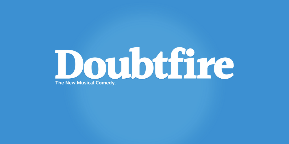 MRS. DOUBTFIRE Announces Open Call, and more!