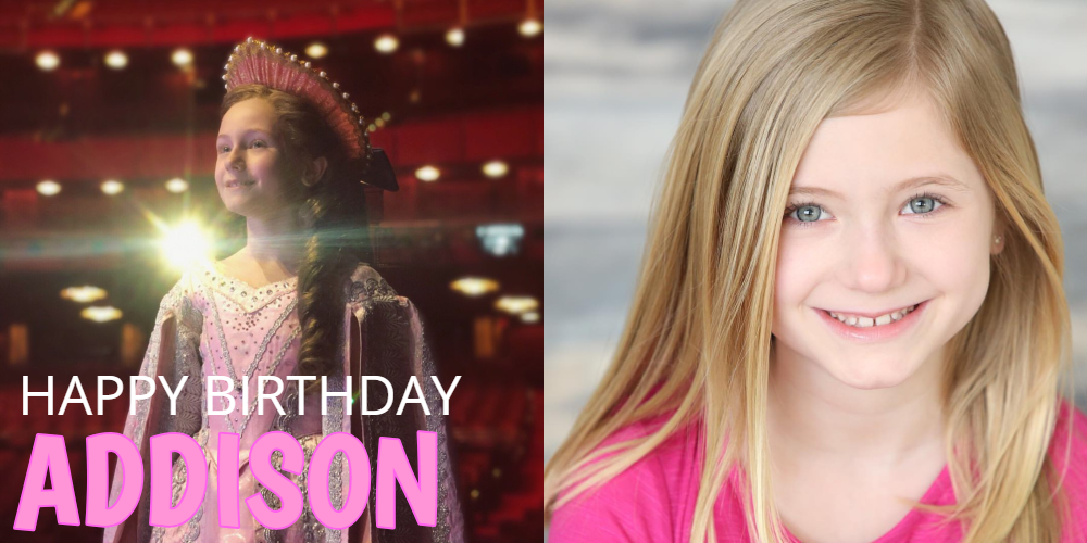 Happy Belated Birthday to Addison Valentino, Open Calls for THE LION KING and FROZEN, and more!